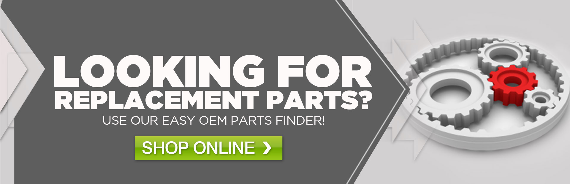 OEM Parts Finder Looking for replacement parts? Click here to use our easy OEM parts finder!