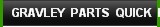 GRAVLEY PARTS QUICK REFERENCE