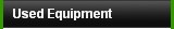 Used Equipment
